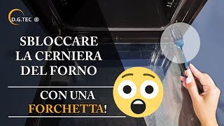 Come sbloccare la cerniera del forno con una forchetta 😮😮😮 [upl. by Kletter]