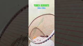 yonex aerobite sound difference between 26lbs and 28lbs badminton badmintonlovers [upl. by Arihday]