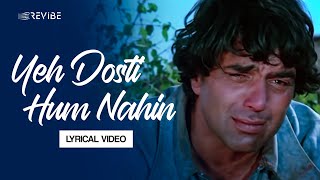 Yeh Dosti Hum Nahin Lyrical Video Sad Version  Kishore Kumar  Sholay [upl. by Marleen]