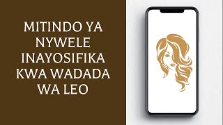 Mitindo Ya Nywele inayosifika Kwa Wadada wa Leo [upl. by Ebarta]