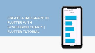 Create a Bar Graph in Flutter with Syncfusion Charts  Flutter Tutorial [upl. by Rojas]