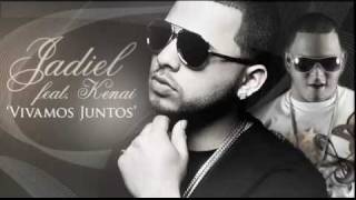 Jadiel Ft Kenai  Vivamos Juntos Prod By Los Hitmen [upl. by Aimal]