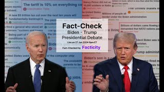 Facticity Fact Check  Biden and Trump Presidential Debate 2024 [upl. by Domenech624]