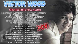 Victor Wood Best Songs Full Album  Eddie Peregrina Nonstop Opm Classic Song🎧 [upl. by Adnilim]