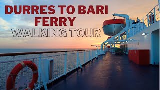 Durres to Bari Ferry  Walking Tour  Albania 🇦🇱  🇮🇹 Italy [upl. by Leavitt]