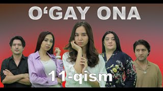 Ogay ona 11 qism Ўгай она 11қисм UGAY ONA [upl. by Say544]