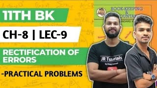 11th BK  Chapter 8  Rectification of Errors  Practical Problems  Lecture 9  Maharashtra Board [upl. by Odnomor]