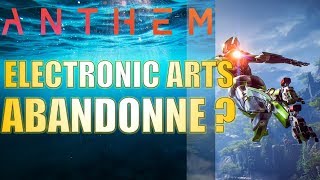 ELECTRONIC ARTS ABANDONNE ANTHEM IL SEMBLERAIT QUE OUI [upl. by Velick]