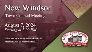 New Windsor Town Council Meeting 872024 [upl. by Dorree961]