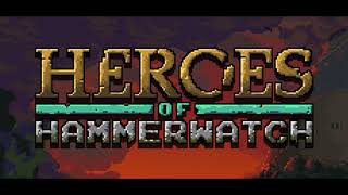 Heroes of Hammerwatch  OST  Main Theme 1hour [upl. by Eelahc]