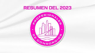 Profesionales de Consorcios  Resumen de nuestro 2023 [upl. by Sucam]