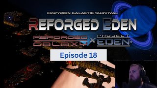 Empyrion Galactic Survival Reforged Eden  Lets Play  Episode 18  Beginnings of an upgrade [upl. by Amann]