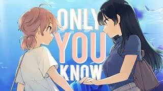 Only You Know Bloom Into You [upl. by Haliek]