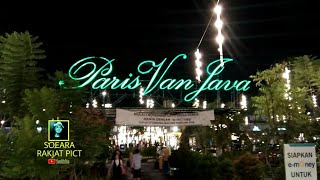 Paris Van Java Mall Bandung Sukajadi Tempat Wisata Belanja Eksotis Masa Kini [upl. by Epstein]