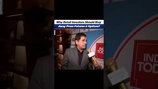 Futures and Option Trading  Vijay Kedia tells retail investors to avoid [upl. by Gypsie]