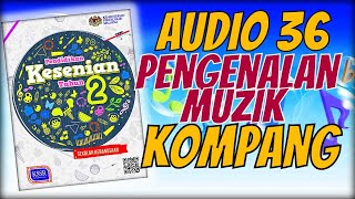 AUDIO 36  PENGENALAN KOMPANG  Pendidikan Muzik Tahun 2 [upl. by Dannye489]