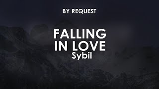 Falling In Love  Sybil [upl. by Lenej]