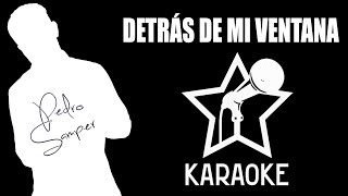 Detras de mi ventana karaoke tono Hombre  Yuri  Pedro Samper [upl. by Arron]