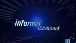 TVE1 Cabecera de Informe Semanal desde 30092006 [upl. by Rifkin]