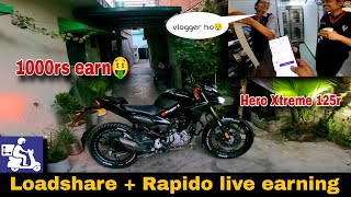 Loadshare  Rapido live earning today🤑  Hero Xtreme 125r k sth rapido 🚀 Vloggerx870 [upl. by Stout244]