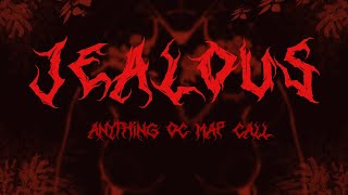 JEALOUS  ANYTHING OC MAP CALL PART 18 OPEN [upl. by Adnarb]