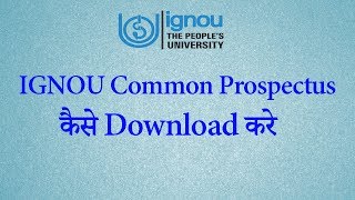 How to Download IGNOU Common Prospectus [upl. by Norvil]