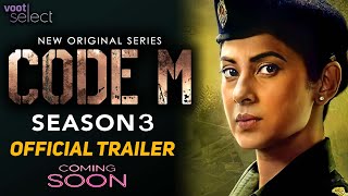 Code M Season 3  Official Trailer  Code M Season 3 Web Series Release Date Update  Voot Select [upl. by Rollin229]