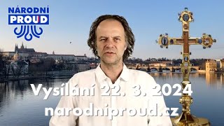 20240322 Vysílání Národního proudu [upl. by Larry]