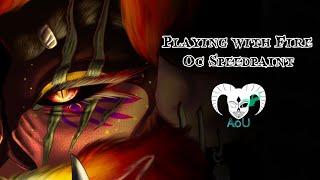 Playing with Fire  Oc Speedpaint  Feat Flare Draecarys [upl. by Yrocej]