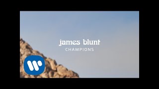 James Blunt  Champions Official Lyric Video [upl. by Enelehs]