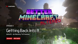 BetterMC Episode 0  Getting Back Into It [upl. by Queena]