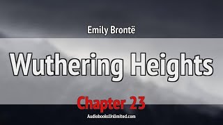 Wuthering Heights Audiobook Chapter 23 [upl. by Garda]