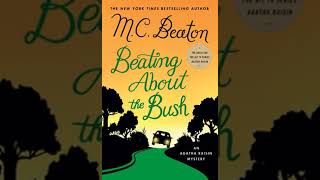 Agatha Raisin Beating About The Bush By MC Beaton ❤️💛 Audiobook MysteryCrimeRomance [upl. by Arihppas]