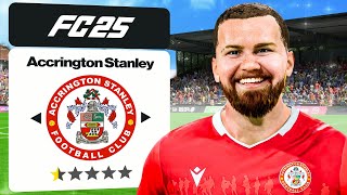 FC 25 ACCRINGTON STANLEY CAREER MODE  1 THE WORST TEAM [upl. by Auqinal]