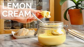 How to make Lemon Cream  The Ultimate Lemon Curd [upl. by Mcevoy]