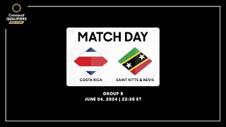 Costa Rica vs St Kitts amp Nevis  Concacaf Qualifiers  Road to 2026 [upl. by Nylecaj]