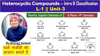 Heterocyclic Compounds  Introduction amp Classification  L1 Unit3 POC III [upl. by Kermy140]