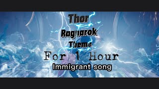 1 hour Thor Ragnarok theme  Immigrant song [upl. by Annoled]