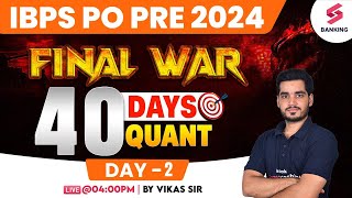 IBPS PO 2024  Quant 40 Days Crash Course Day 2  IBPS PO Quant Complete Paper  By Vikas sir [upl. by Bambi]