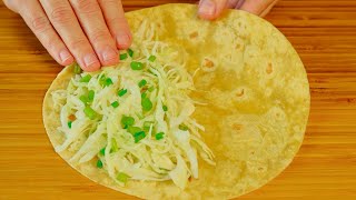 It’s so delicious that I can cook this tortilla recipe EVERYDAY Simple tortilla wrap recipe [upl. by Bowne134]