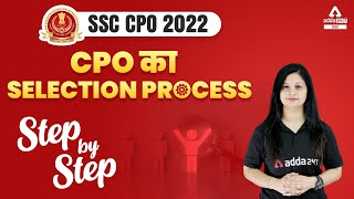 SSC CPO 2022  SSC CPO Selection Process  Step by Step [upl. by Norat]