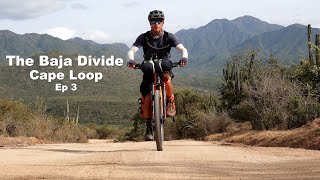 Go Slow to Go FastThe Baja Divide Cape LoopEp 3 [upl. by Haroldson]