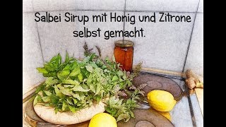 Salbei Sirup mit Honig selbst gemacht [upl. by Ingaborg200]