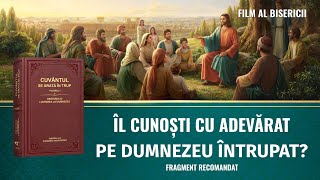 Film creştin – Îl cunoști cu adevărat pe Dumnezeu întrupat Fragment recomandat [upl. by Nuarb]