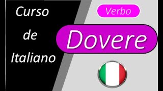 Lezione 69 Verbos modales en italiano  tercera parte  DOVERE I verbi modali I verbi servili [upl. by Eimarrej]