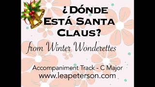 Donde Esta Santa Claus  Accompaniment Track [upl. by Cello]