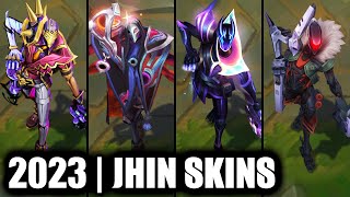 ALL JHIN SKINS SPOTLIGHT 2023  League of Legends [upl. by Busby317]