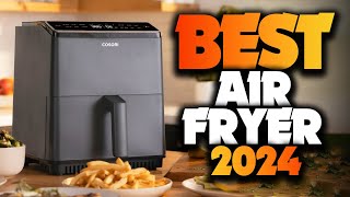 Best Air Fryers 2024  Dont Choose Wrong I did at first [upl. by Reagen550]