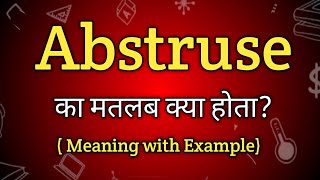 Abstruse Meaning in Hindi  Abstruse Ka Matlab kya Hota hai  English to Hindi dictionary [upl. by Waite]