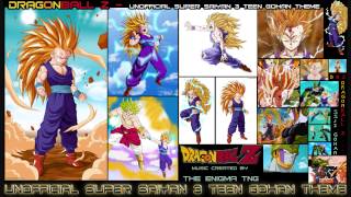 Dragon Ball Z  Unofficial Super Saiyan 3 Teen Gohan Theme The Enigma TNG [upl. by Peirsen584]